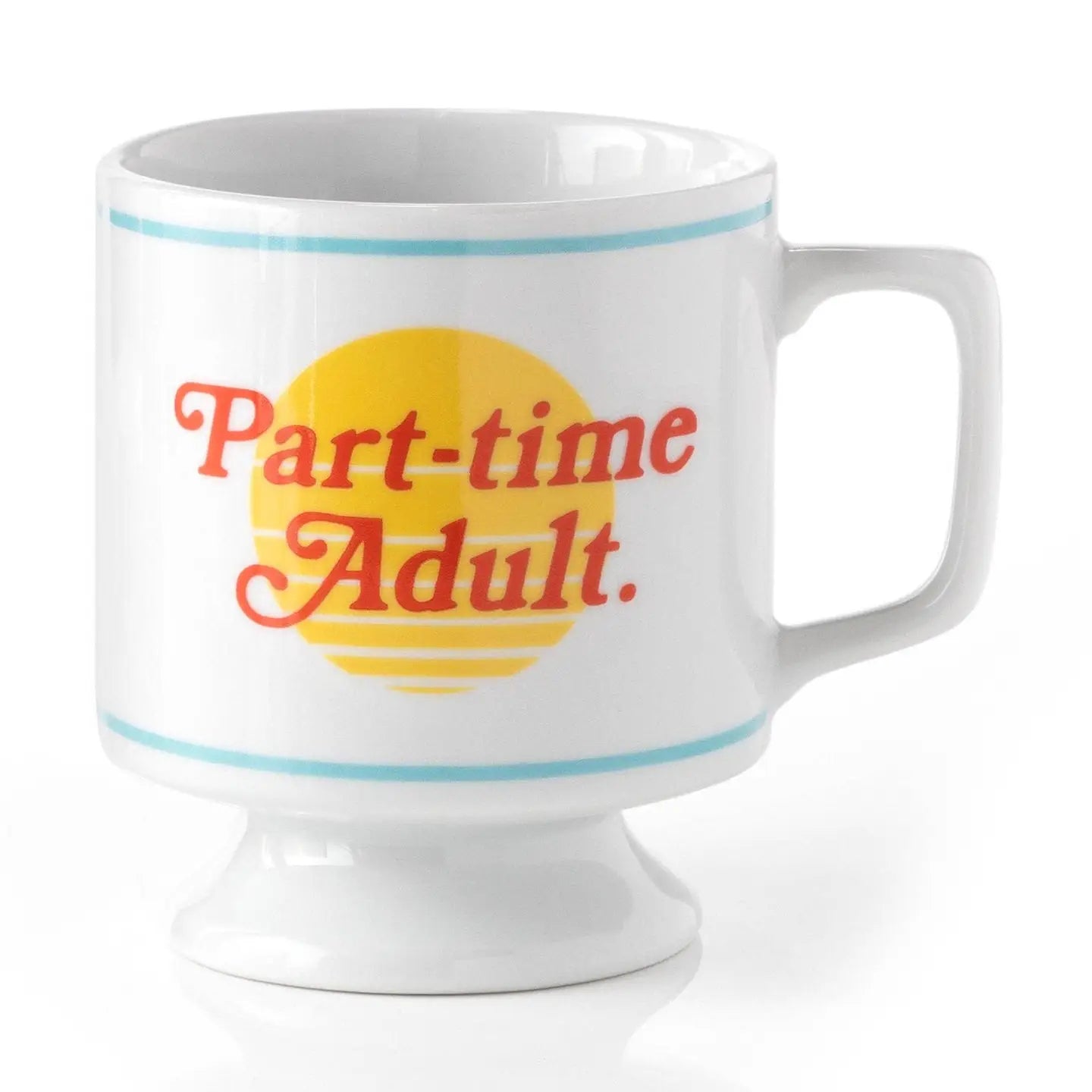 Part-time adult mug